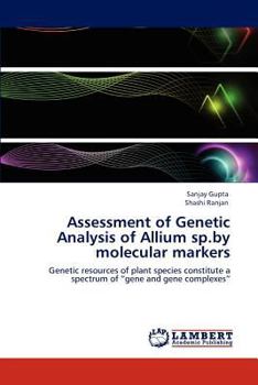 Paperback Assessment of Genetic Analysis of Allium sp.by molecular markers Book
