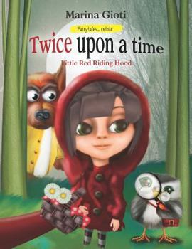 Twice Upon a Time, Little Red Riding Hood: Fairytales Retold