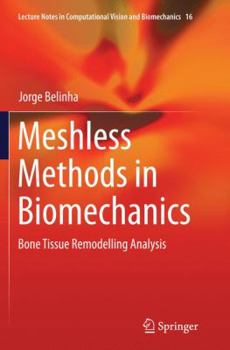 Paperback Meshless Methods in Biomechanics: Bone Tissue Remodelling Analysis Book