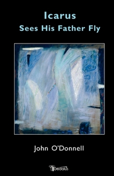 Paperback Icarus Sees His Father Fly Book