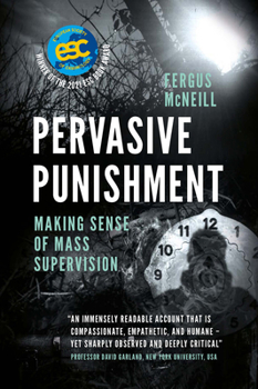 Paperback Pervasive Punishment: Making Sense of Mass Supervision Book