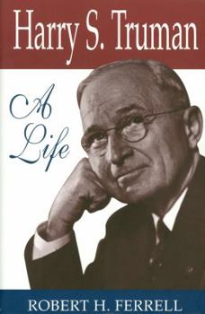 Hardcover Harry S. Truman: A Life (Missouri Biography Series) Book