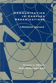 Paperback Communication in Complex Organizations: A Relational Perspective Book