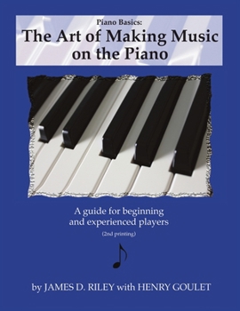 Paperback Piano Basics: The Art of Making Music on the Piano Book