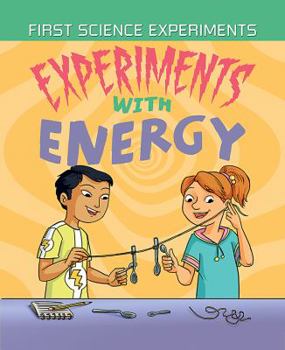 Experiments with Energy - Book  of the First Science Experiments