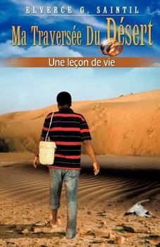 Ma Travers E Du Desert Une Le on de Vie