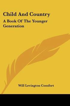 Child And Country: A Book Of The Younger Generation