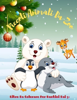 Paperback Piccoli Animali Da Zoo - Libro Da Colorare Per Bambini Dai 3+ [Italian] Book