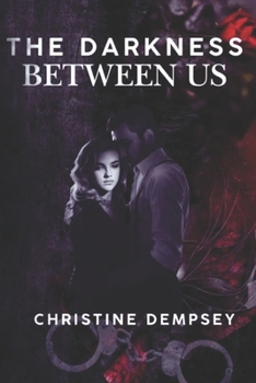 The Darkness Between Us