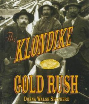 Hardcover The Klondike Gold Rush Book