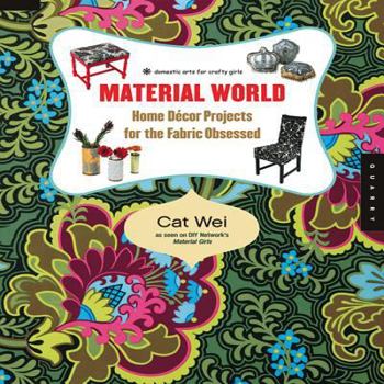 Paperback Material World: Home Decor Projects for the Fabric Obsessed [With Templates] Book