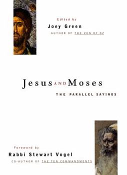 Hardcover Jesus and Moses: The Parallel Sayings Book