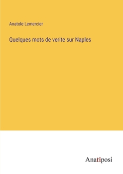 Paperback Quelques mots de verite sur Naples [French] Book