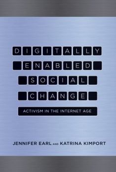 Hardcover Digitally Enabled Social Change: Activism in the Internet Age Book