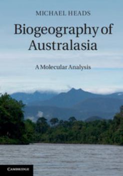 Hardcover Biogeography of Australasia: A Molecular Analysis Book