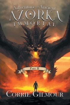 Paperback Adventure in Ancient Azorka Immortal: Part II Book