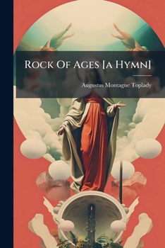 Paperback Rock Of Ages [a Hymn] Book