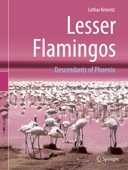 Hardcover Lesser Flamingos: Descendants of Phoenix Book
