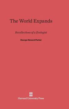 Hardcover The World Expands: Recollections of a Zoologist Book
