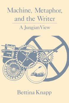 Paperback Machine, Metaphor, and the Writer: A Jungian View Book