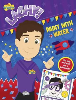 Paperback The Wiggles Lachy!: Paint with Water Book
