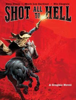 Hardcover Shot All to Hell: A Graphic Novel Book