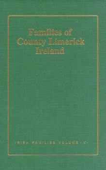 Hardcover Families of Co. Limerick, Ireland: Past and Present Book