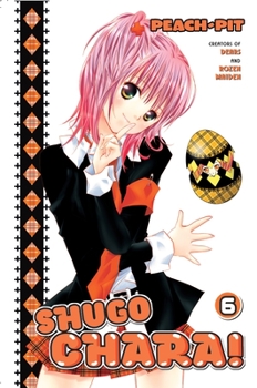 Shugo Chara 6 - Book #6 of the / Shugokyara!