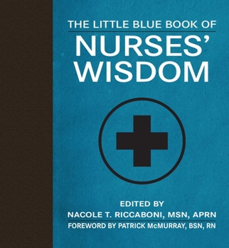 Hardcover The Little Blue Book of Nurses' Wisdom Book