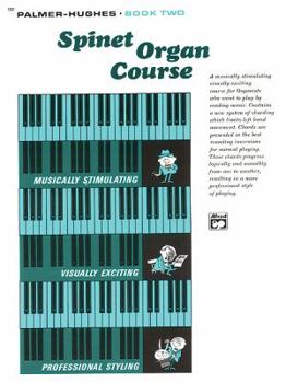 Paperback Palmer-Hughes Spinet Organ Course, Bk 2 Book