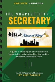 The Shapeshifter's Secretary (Charmed Away Temp Agency) - Book #3 of the Charmed Away Temp Agency