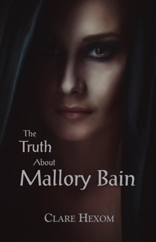 Paperback The Truth about Mallory Bain Book