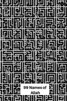 99 Names Of Allah: geometric Calligraphy of Allah's Names