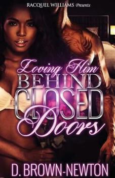 Paperback Loving Him Behind Closed Doors Book