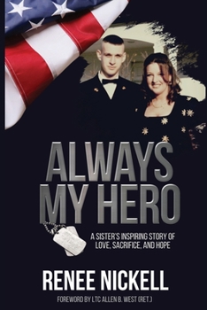 Paperback Always My Hero: A Sister's Inspiring Story of Love, Sacrifice, and Hope Book