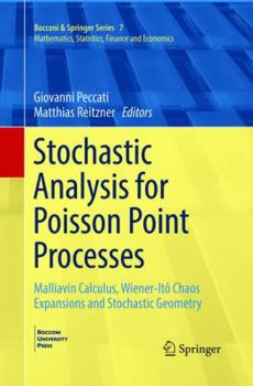 Paperback Stochastic Analysis for Poisson Point Processes: Malliavin Calculus, Wiener-Itô Chaos Expansions and Stochastic Geometry Book