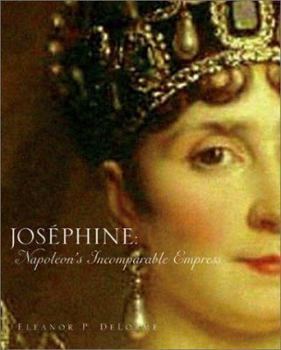 Hardcover Josephine: Napoleon's Incomparable Empress Book