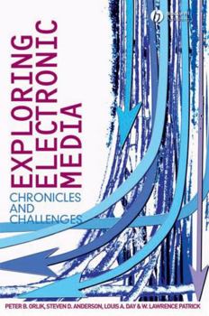 Hardcover Exploring Electronic Media: Chronicles and Challenges Book