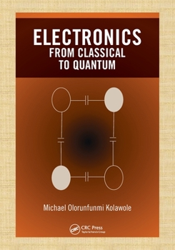 Paperback Electronics: from Classical to Quantum Book
