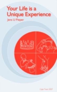 Paperback Your Life is a Unique Experience Book