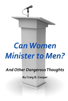 Paperback Can Women Minister to Men? Book