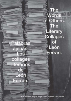Paperback The Words of Others: León Ferrari and Rhetoric in Times of War Book