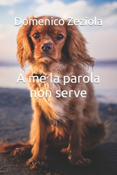 Paperback A me la parola non serve [Italian] Book