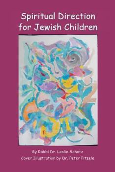 Paperback Spiritual Direction for Jewish Children Book