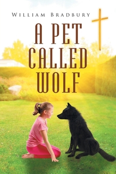 Paperback A Pet Called Wolf Book