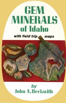 Paperback Gem Minerals of Idaho: With Field Trip Maps Book