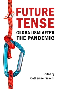 Paperback Future Tense: Globalism After the Pandemic Book