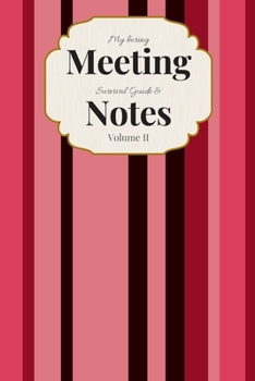 My Boring Meeting Survival Guide & Notes: 6x9 Meeting Notebook and Puzzle Book