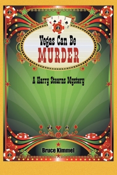 Paperback Vegas Can Be Murder: A Harry Stearns Mystery Book