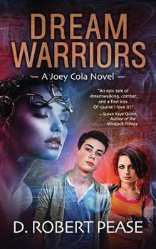 Dream Warriors - Book #1 of the Joey Cola